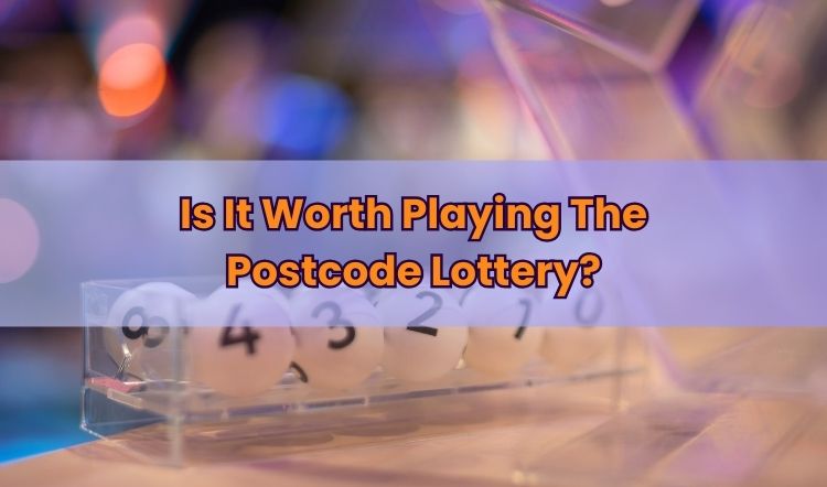 Is It Worth Playing The Postcode Lottery?